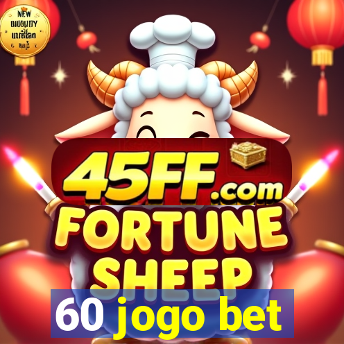 60 jogo bet